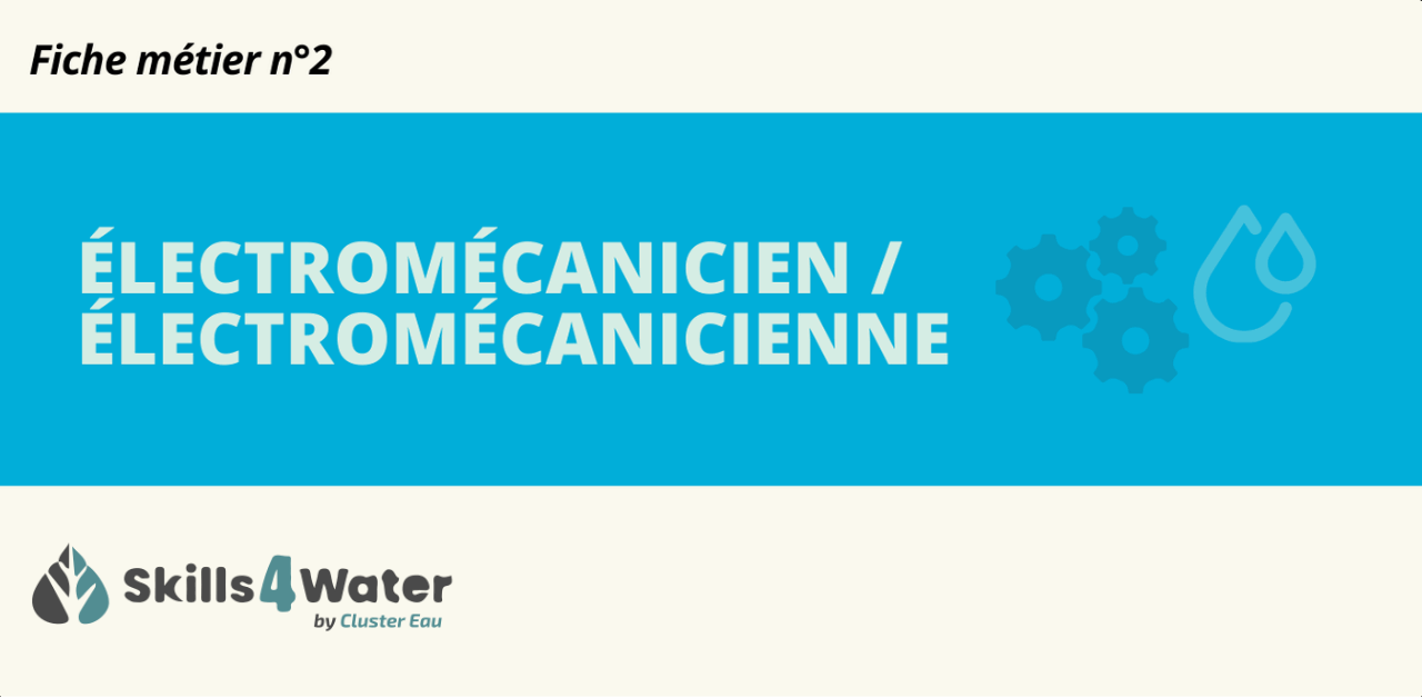 Fiche métier : Electromécanicien/Electromécanicienne