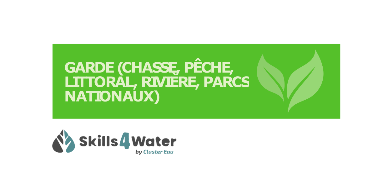Fiche métier : Garde chasse, pêche, littoral etc.
