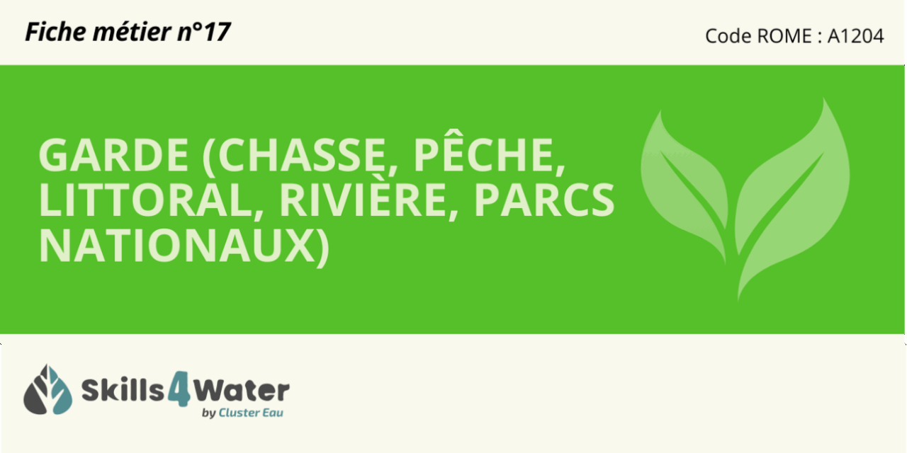 Fiche métier : Garde chasse, pêche, littoral etc.