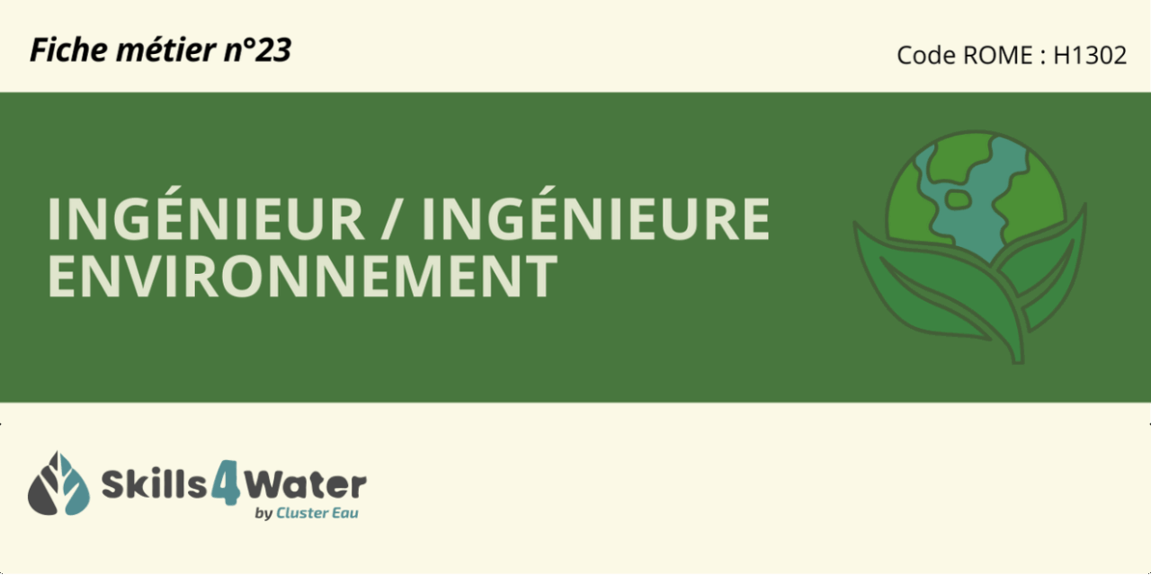 Fiche métier : Ingénieur/Ingénieure en environnement