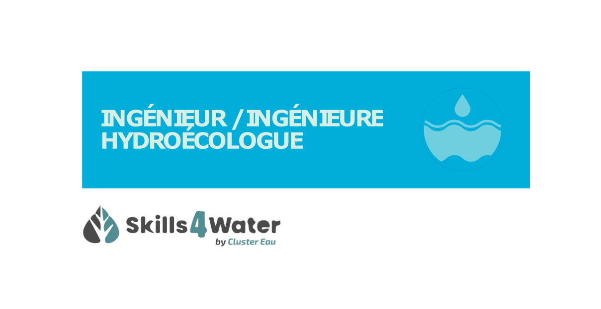 Fiche métier : Ingénieur hydroécologue / Ingénieure hydroécologue
